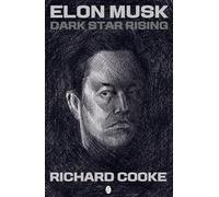 Elon Musk Dark Star Rising