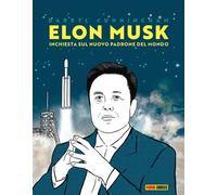 Elon Musk: inchiesta su un nuovo padrone del mondo - Cunningham Darryl