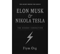 Elon Musk & Nikola Tesla: The Hidden Connection