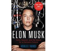 Ashlee Vance Elon Musk (Copertina rigida)