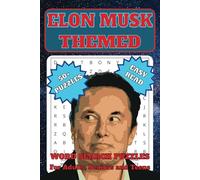 Elon Musk Themed Word Search.: Easy to read Print, Word Finding Puzzles about Business, Space, Mindset, Wealth and More. | 6X9 Inches, 110 pages | 50+ ... for Vacations, Holidays, Stress, Relaxation