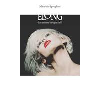 Elong. Due anime inseparabili