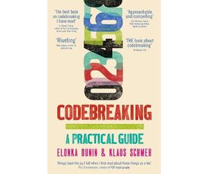 Elonka Dunin Klaus Schmeh Codebreaking (Tascabile)