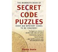 Elonka Dunin The Mammoth Book of Secret Code Puzzles (Tascabile) Mammoth Books