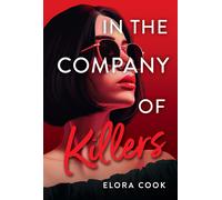 Elora Cook In the Company of Killers (Tascabile)