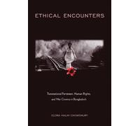 Elora Halim Chowdhury Ethical Encounters (Tascabile)