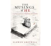Elowen Greywell The Musings of He (Tascabile)