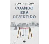 Cuando era divertido