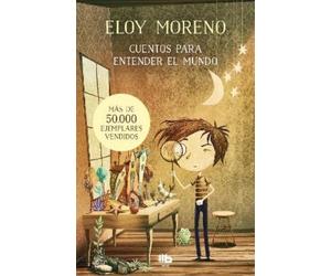 Eloy Moreno Cuentos para entender el mundo (Libro 1) / Short Stories (Tascabile)