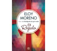 Eloy Moreno El regalo/ The Gift (Tascabile)