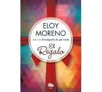 Eloy Moreno El regalo/ The Gift (Tascabile)