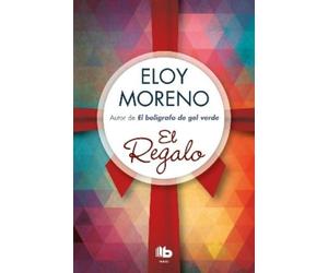 Eloy Moreno El regalo/ The Gift (Tascabile)