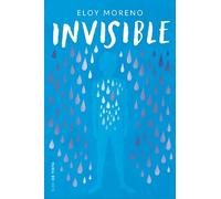 Eloy Moreno Invisible (Edición Conmemorativa) / Invisible (Co (Copertina rigida)