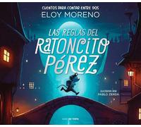 Eloy Moreno Las reglas del ratoncito Pérez / The Rules by Per (Copertina rigida)