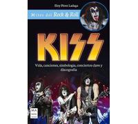 Eloy Pérez Ladaga Kiss (Tascabile) Guías del Rock & Roll