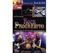 Eloy Pérez Ladaga Rock Progresivo (Tascabile) Guías del Rock & Roll