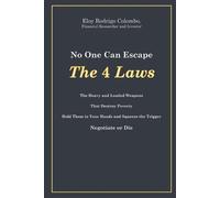 Eloy Rodrigo Colombo No One Can Escape the 4 Laws (Tascabile)