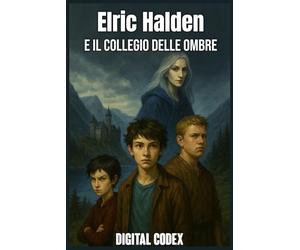 Elric Halden e il Collegio delle Ombre