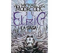 Elric. La saga [Hardcover] [Sep 10, 2019] Moorcock, Michael; Scorsone, Massimo;