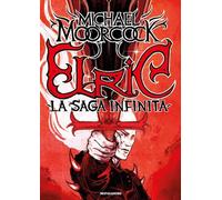 Libri Michael Moorcock - Elric. La Saga Infinita