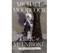 Michael Moorcock Elric of Melnibone (Copertina rigida)