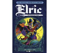 Elric. The Michael Moorcock library. Vol. 2: Sui mari del fato -