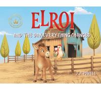 Elroi and the Day Everything Changed