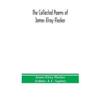 Elroy Flecker James-Coll Poems Of James Elroy Flec HBOOK NUOVO