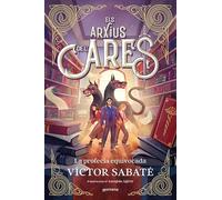 Els arxius de l’Ares 1 - La profecia equivocada