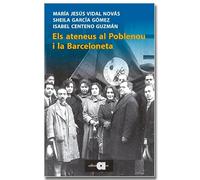 Els ateneus al Poblenou i la Barceloneta: Memòria popular de l'associacionisme cultural i polític a dos barris obrers: 7