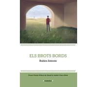 Els brots bords: (Premi Isabel Clara Simó de Novel·la, Ciutat d'Alcoi)