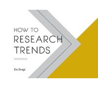Els Dragt How to Research Trends Workbook (Tascabile)