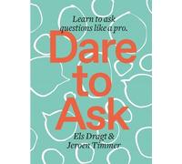 Els Dragt Jeroen Timmer Dare to Ask (Tascabile)