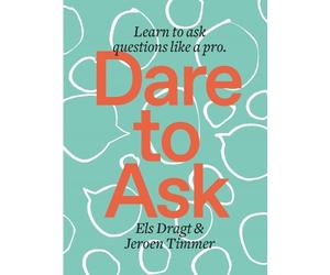 Els Dragt Jeroen Timmer Dare to Ask (Tascabile)