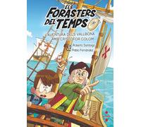 Els Forasters del Temps 18 L'aventura dels Vallbona amb Cristòfor Colom