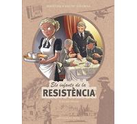 Els infants de la Resistència 9. Els dies feliços