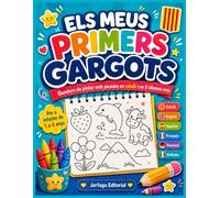 Els Meus Primers Gargots:: quadern infantil de pintar amb paraules en Català i 5 idiomes més. Per a infants d' 1 a 4 anys.