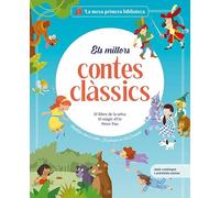 Els millors contes clàssics: Llibre infantil amb jocs i activitats extra | Els grans clàssics de la literatura convertits en preciosos contes il·lustrats per a nens i nenes
