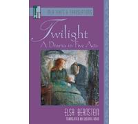 Elsa Bernstein Twilight (Tascabile) MLA Texts and Translations