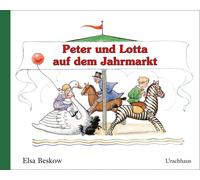 Elsa Beskow Ellen Jacobsen Peter und Lotta auf dem Jahrmarkt (Copertina rigida)