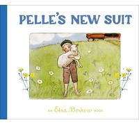 Elsa Beskow Pelle's New Suit (Copertina rigida)