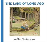 Elsa Beskow The Land of Long Ago (Copertina rigida)