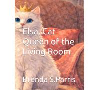 Elsa, Cat Queen of the Living Room: 5