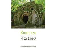 Elsa Cross Bomarzo (Tascabile)