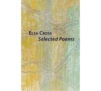 Elsa Cross Selected Poems (Tascabile)