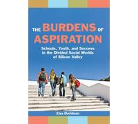 Elsa Davidson The Burdens of Aspiration (Tascabile)