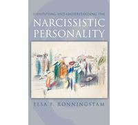 Elsa F. Ronning Identifying and Understanding the Narcissisti (Copertina rigida)