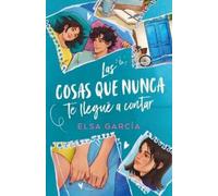 Las cosas que nunca te llegué a contar
