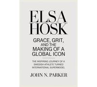 ELSA HOSK Grace, Grit, and the Making of a Global Icon: The Inspiring Journey of a Swedish Athlete Turned International Supermodel