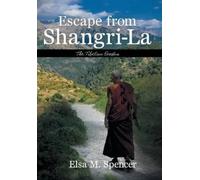 Elsa M Spencer Escape from Shangri-La (Copertina rigida)
